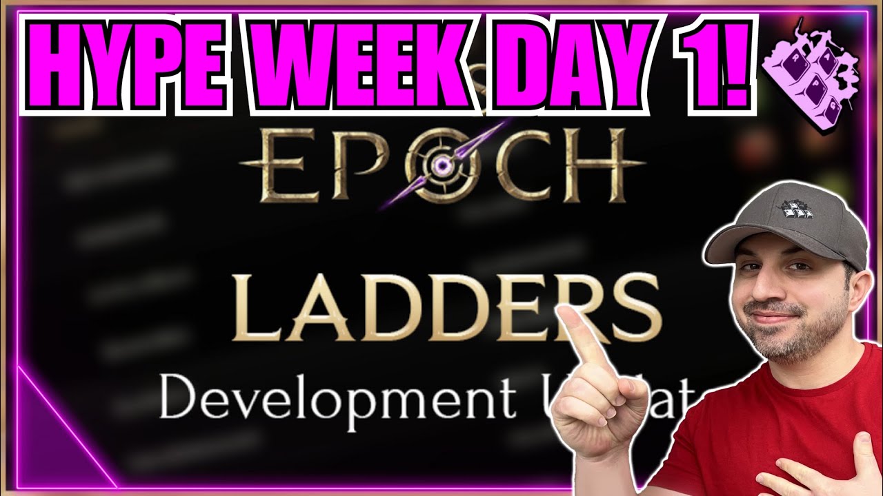 Last Epoch Ladders Coming... Pre Patch Hype Week Day 1!!!