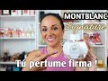 🔴Mont Blanc Signature edp! Un aroma femenino y encantador! Qué es perfume en téster?🤔