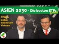 Asien 2030 - Die besten ETFs & mehr | Thema des Monats Spezial | echtgeld.tv (24.01.2019)