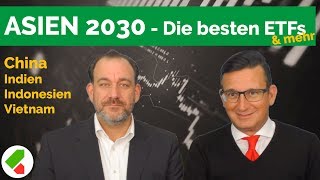 Asien 2030 Die Besten Etfs Mehr Thema Des Monats Spezial Echtgeld Tv 24 01 2019 Youtube