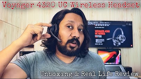 Voyager 4320 UC Wireless Headset - Unboxing & Real Life Review