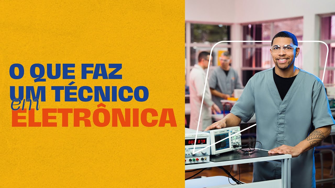 O que faz um Técnico em Eletrônica - YouTube