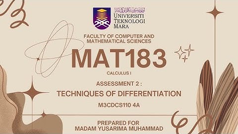 MAT183 - TECHNIQUES OF DIFFERENTIATION