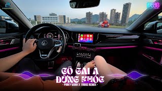 Cô Gái À Đừng Khóc Remix - Pinky Vanh | Nơi này em vẫn mong, bên người có ổn không Remix Tiktok 2025