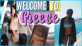 WELCOME TO GREECE!!! Vacation Vlogs 2017