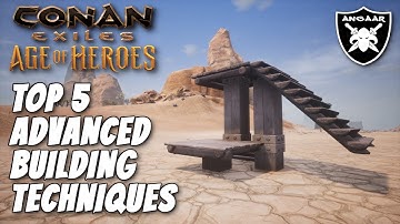 Conan Exiles | Top 5 Advanced Building Techniques