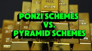Ponzi Schemes vs. Pyramid Schemes