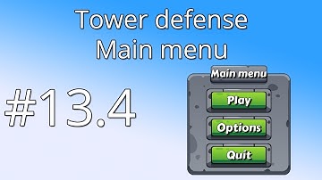 13.4 Unity Tower defense tutorial - Main menu