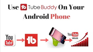 How to use TubeBuddy Plugin on your Android Phone