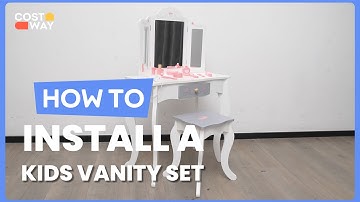How to Install the Kids Vanity Set with Tri-folding Mirror | TM10043#costway #howto