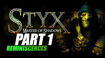 Styx: Master of Shadows - Prologue -Reminiscences -Goblin Difficulty - HD-1080P/60FPS -No commentary