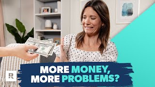 4 Sneaky Problems With Making More Money