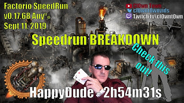 Factorio v17.60+ Speedrun Breakdown - HappyDude Any% - 2h 54m 31s