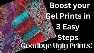 Boost your Gel Prints in 3 Easy Steps. Start from scratch or just upgrade your ugly prints.