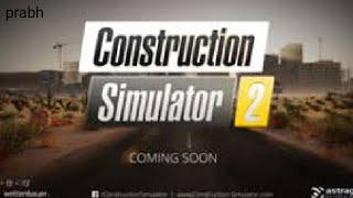 How To Download Construction Simulator 2 In Android For Free screenshot 2