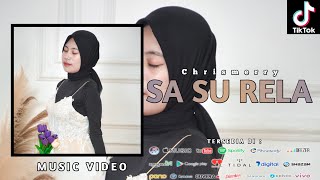 SA SU RELA - CHRISMERRY ( OFFICIAL MUSIC VIDEO )