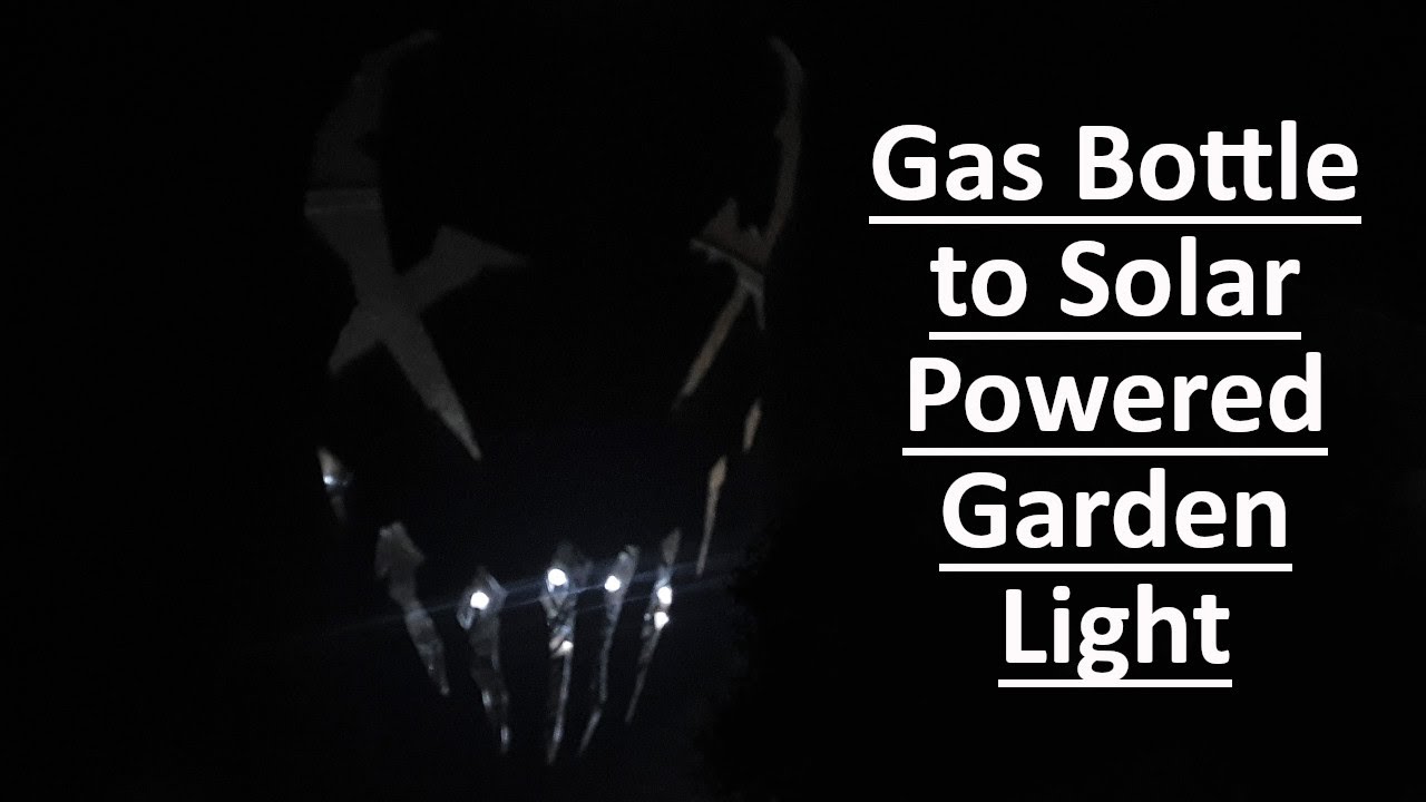 Gas Bottle To solar powered Garden Light up cycled
