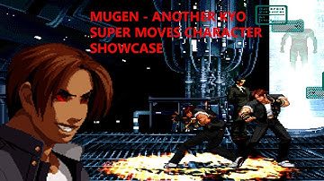 Mugen - Another Kyo All Super Moves -  另一个草薙京人物/超必殺技介绍