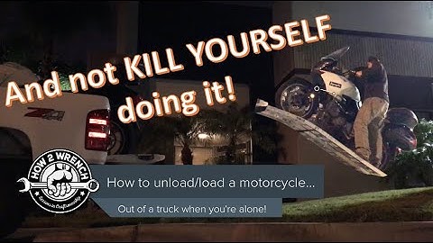 How to unload or load your motorcycle from a truck without killing yourself!