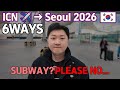 6 Options Incheon Airport to Seoul: The Fastest, Cheapest, &amp; Easiest Ways (2026 Guide)