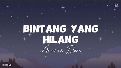 Arvian Dwi - Bintang Yang Hilang ( Lyrics )