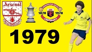 Arsenal v Man Utd FA Cup Final 1979