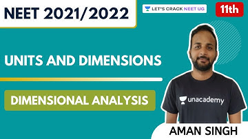 L3: Units and Dimensions - Dimensional Analysis | Class 11th | NEET Physics | NEET 2021/2022