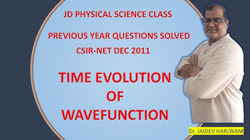 TIME EVOLUTION OF WAVEFUNCTION PYQ SOLVED QM CSIR-NET PHYSICS DEC- 2011