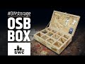 Making a quick and dirty OSB storage box for my rotary tool bits