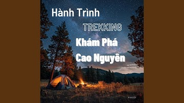 Hành Trình Trekking Khám Phá 3 Cao Nguyên Đá Vôi Độc Đáo