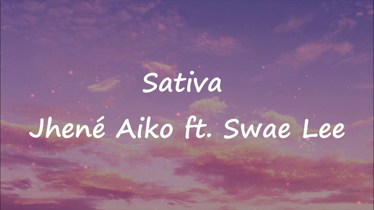 Jhené Aiko Sativa ft Swae Lee (Lyrics) YouTube