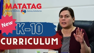 DEPED K-10 CURRICULUM IN THE PHILIPPINES: MATATAG CURRICULUM