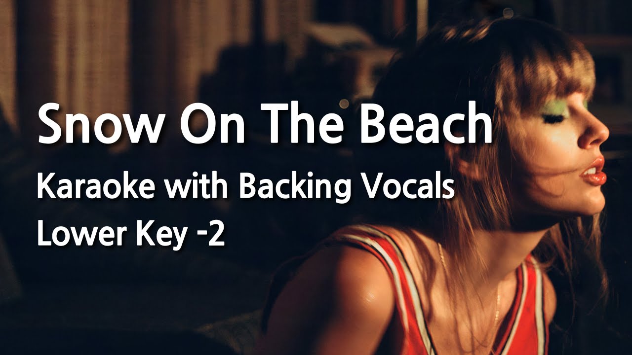 Snow On The Beach (Lower Key -2) Karaoke with Backing Vocals