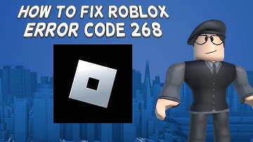 How To Fix Roblox Error Code 268 | Tutorial (2024)