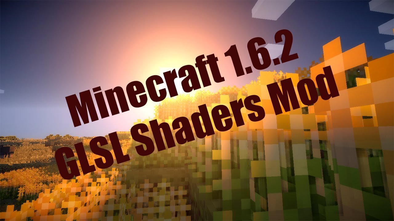 Как установить качественные GLSL шейдеры для Minecraft 1.6.2 - YouTube