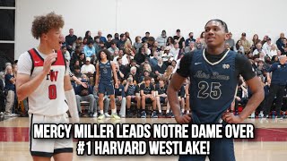 Mercy Miller Goes For 29 & Leads Notre Dame Over The #1 Team In California Harvard Westlake!