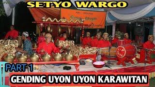 Gending uyon2 pambuko karawitan Setyo wargo pentas tayub di kunci bojonegoro part1