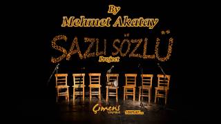 Mehmet Akatay - Sazlı Sözlü Project (Official  2) Resimi