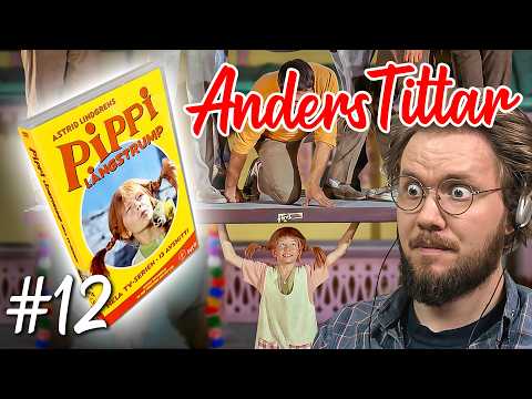 Anders Tittar - Pippi Långstrump / Del 12