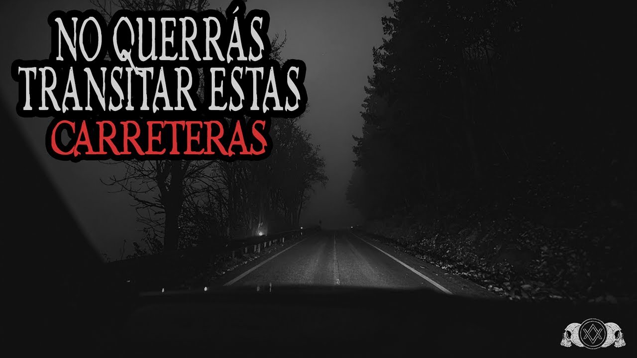 México NO es un país para viajar de noche: 4 escalofriantes relatos de sus carreteras