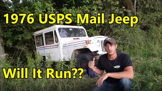 1976 Jeep Revival (USPS Mail)  Will it Run? (NOT What I Expected!)