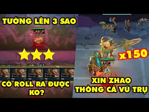 TOP khoảnh khắc điên rồ nhất Đấu Trường Chân Lý #75: Tướng 3 sao có roll ra ko, Xin Zhao max bự x150