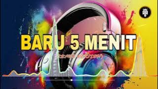BARU LIMA MENIT REMIX 2024