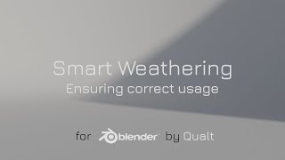 Smart Weathering 1.0.0 - Tutorial - Ensuring Correct Usage