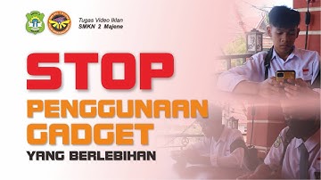 ILM - Stop Penggunaan Gadget yang Berlebihan (Video Iklan Kelompok 6)