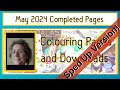 Speed through my may 2024 completed adult colouring pages