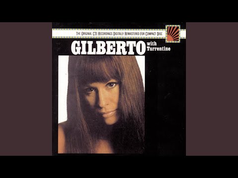 Putar To a Flame - Astrud Gilberto