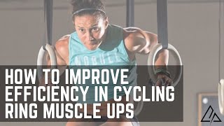 How to Improve Efficiency in Cycling Ring Muscle Ups: Technique Tip