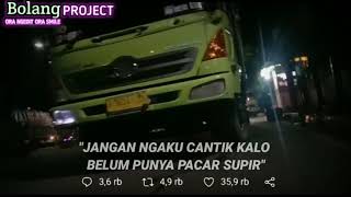 'Jangan ngaku cantik kalo blom punya pacar supir'