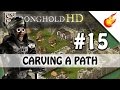 Carving a path  stronghold  military campaign  mission 15   very hard